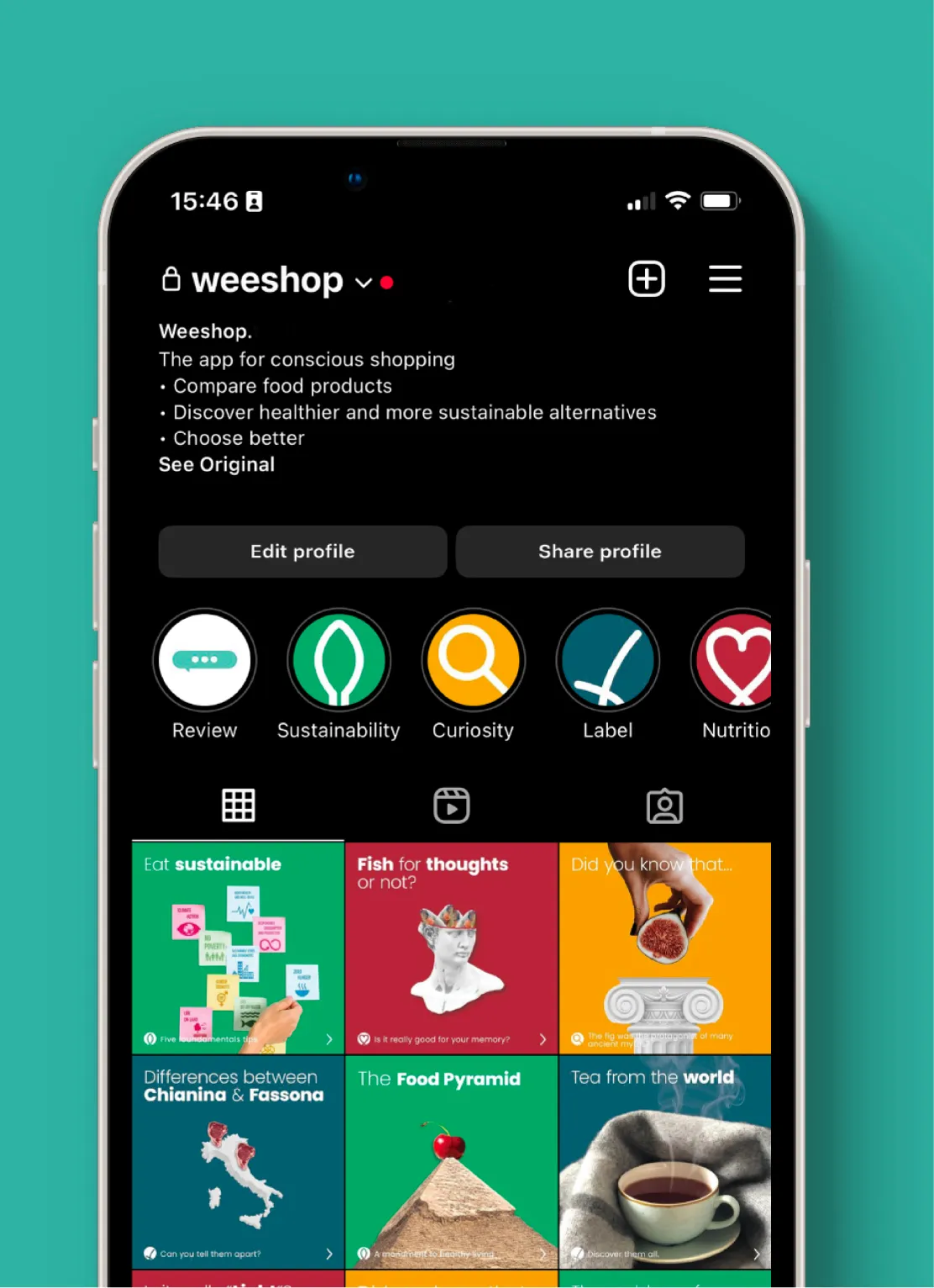 Smartphone screen showing Weeshop's Instagram profile with the description 'The app for conscious shopping' listing features: compare food products, discover healthier and more sustainable alternatives, and choose better. Profile has buttons for Edit and Share profile, highlight icons labeled Review, Sustainability, Curiosity, Label, and Nutrition. Below are colorful posts with titles like 'Eat sustainable,' 'Fish for thoughts or not?,' 'Did you know that...,' 'Differences between Chianina & Fassona,' 'The Food Pyramid,' and 'Tea from the world' with related images.